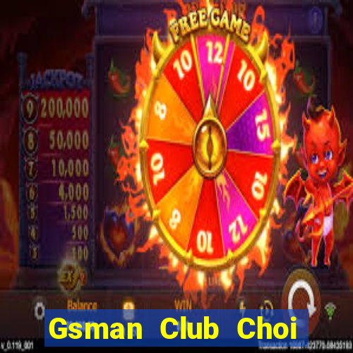 Gsman Club Choi Game Đánh Bài