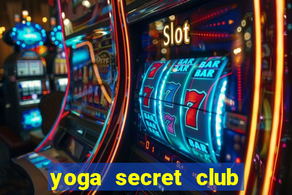 yoga secret club quận 6