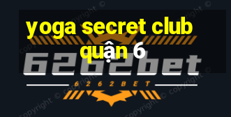 yoga secret club quận 6