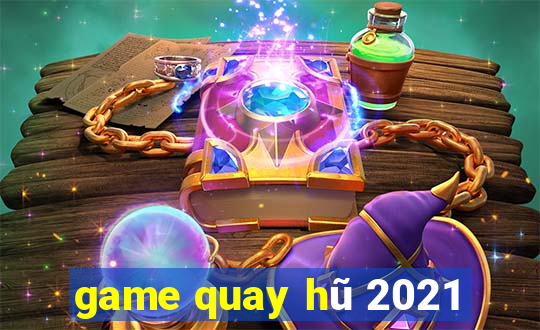 game quay hũ 2021