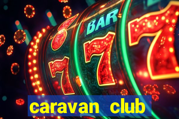 caravan club seasonal pitch