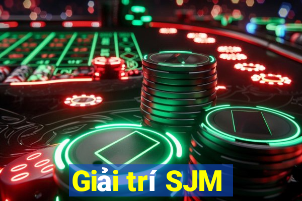 Giải trí SJM