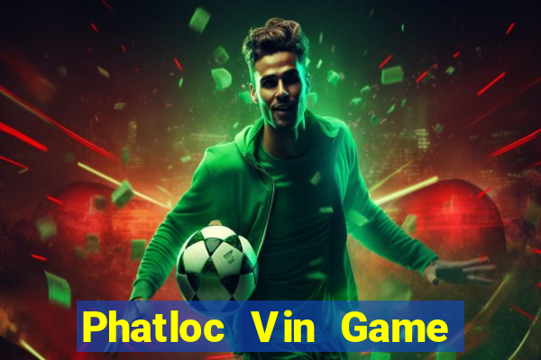 Phatloc Vin Game Bài Chắn