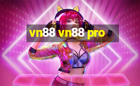 vn88 vn88 pro