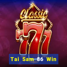 Tai Sam 86 Win Game Bài