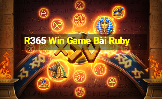 R365 Win Game Bài Ruby