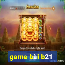 game bai b21