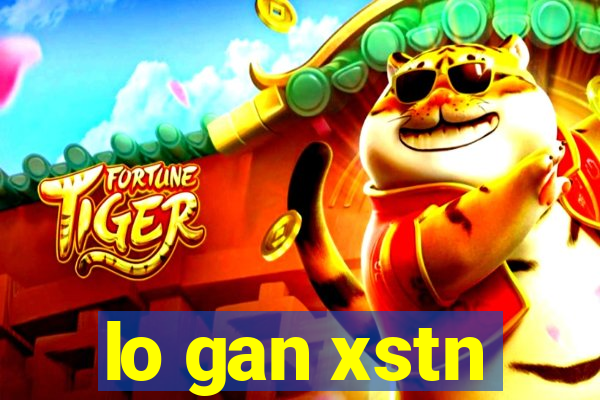 lo gan xstn