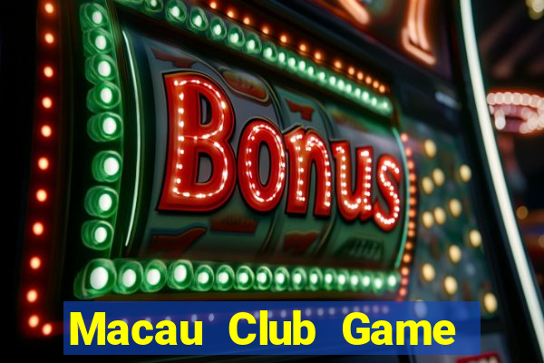 Macau Club Game Bài 2022