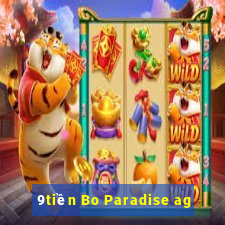 9tiền Bo Paradise ag