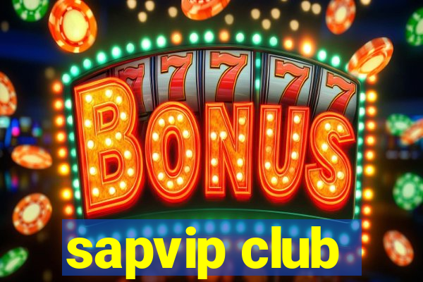 sapvip club