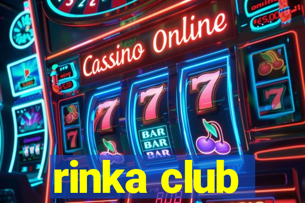 rinka club