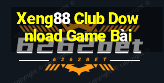 Xeng88 Club Download Game Bài