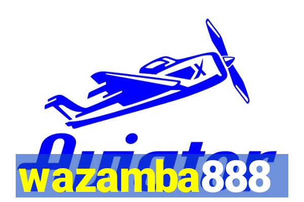 wazamba888