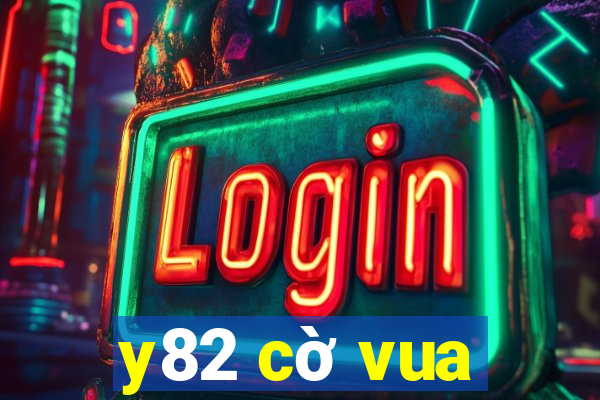 y82 cờ vua