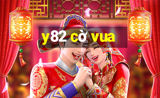 y82 cờ vua