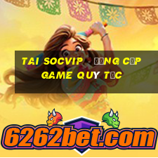 tai socvip   đẳng cấp game quý tộc