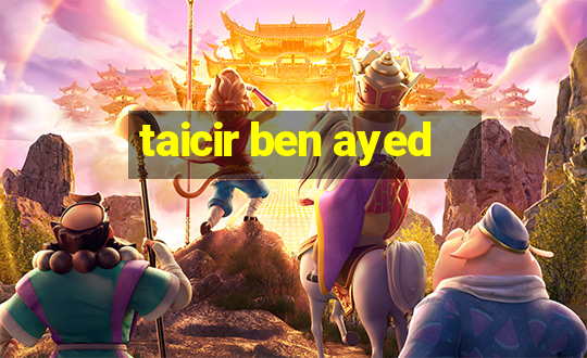 taicir ben ayed