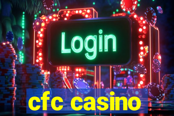 cfc casino