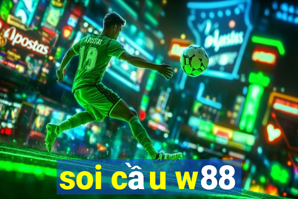 soi cầu w88