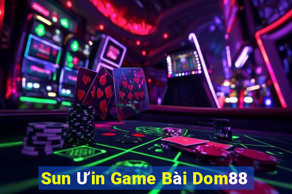 Sun Ưin Game Bài Dom88