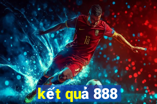 kết quả 888