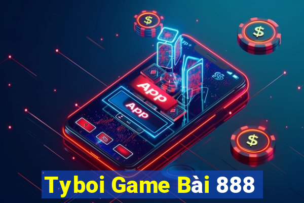 Tyboi Game Bài 888