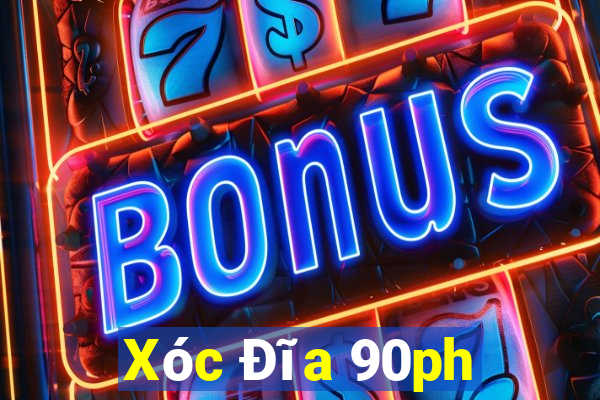 Xóc Đĩa 90ph