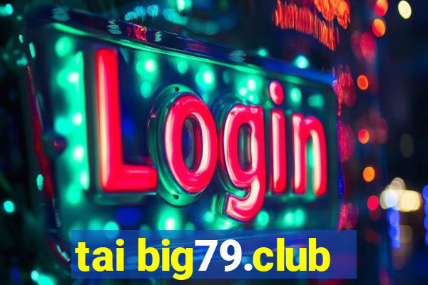 tai big79.club