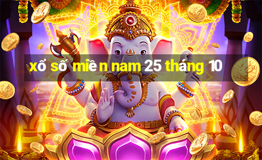 xổ số miền nam 25 tháng 10