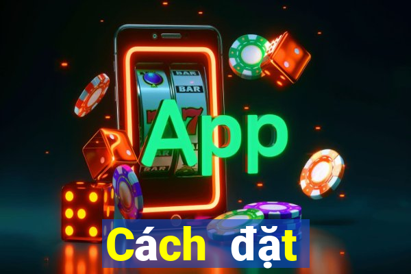 Cách đặt cược XSKH Thứ 4