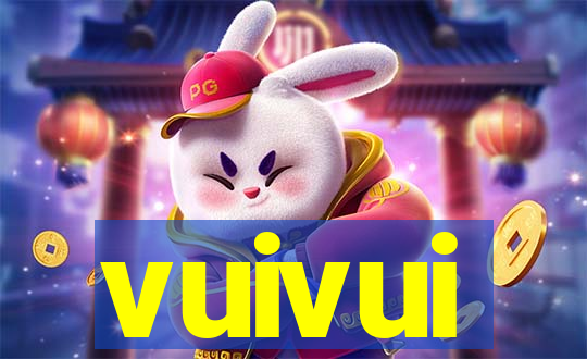 vuivui