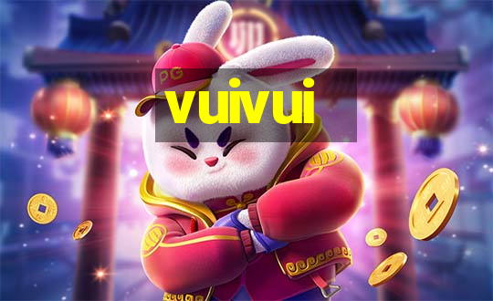 vuivui