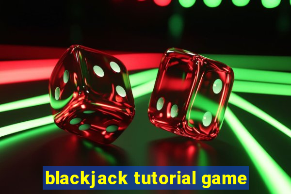 blackjack tutorial game