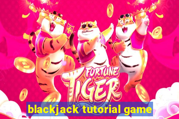 blackjack tutorial game