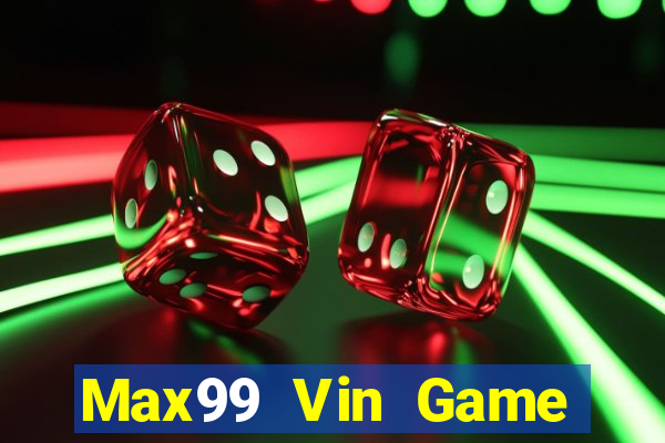 Max99 Vin Game Bài Bốc Club