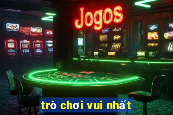 trò chơi vui nhất