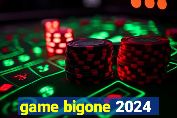 game bigone 2024