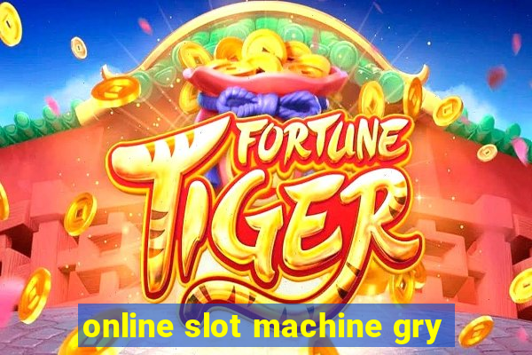 online slot machine gry