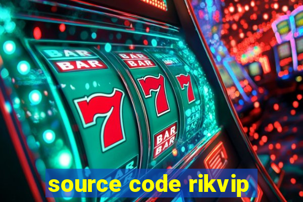 source code rikvip