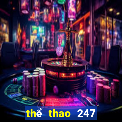 thể thao 247 trực tiếp bóng đá hôm nay