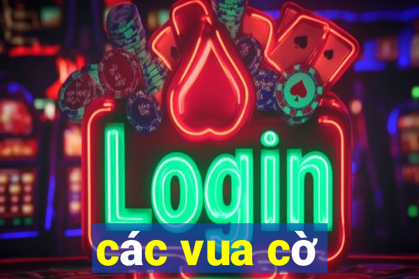 các vua cờ