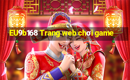 EU9b168 Trang web chơi game