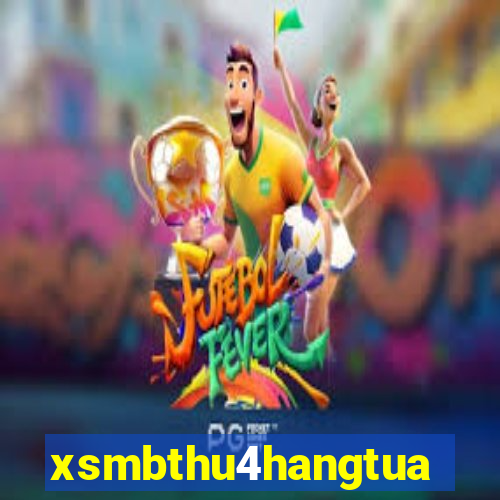 xsmbthu4hangtuan