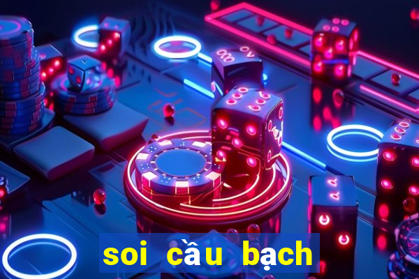 soi cầu bạch thủ lô hôm nay