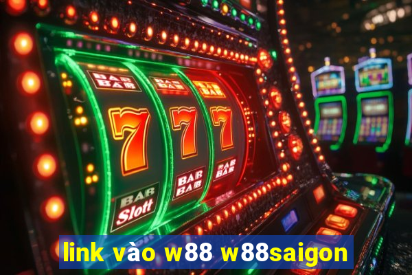 link vào w88 w88saigon