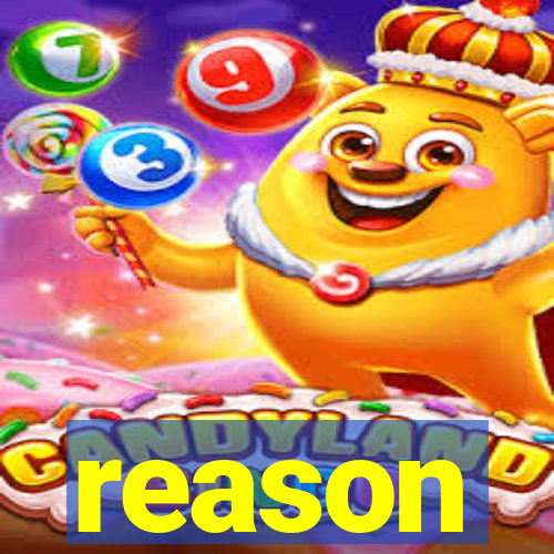 reason