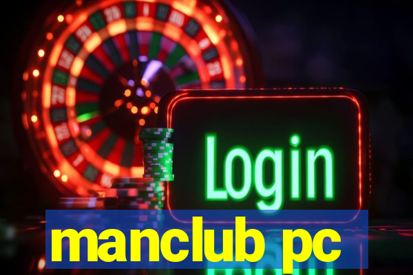 manclub pc