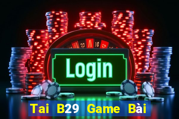 Tai B29 Game Bài Fa88 Apk