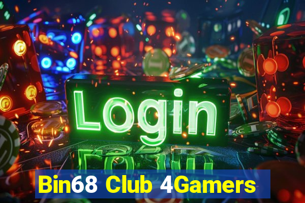 Bin68 Club 4Gamers